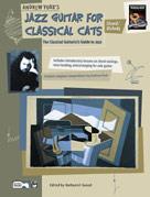 Jazz Guitar for Classical Cats: Chord/Melody